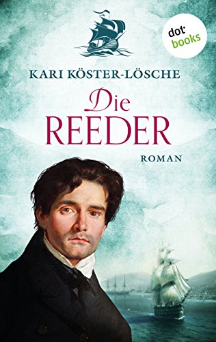 Die Reeder: Roman (German Edition)