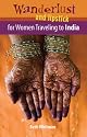 Wanderlust and Lipstick: For Women Traveling to India