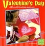 Valentine's Day: A Day of Friendship and Love (First Facts: Holidays and Culture)