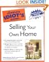 The Complete Idiot's Guide to Selling your Own Home