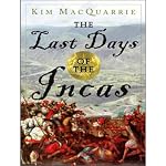 The Last Days of the Incas | Kim MacQuarrie