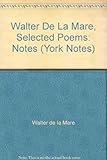 Walter de la Mare, selected poems : notes