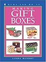 Making Gift Boxes (Kids Can Do It)