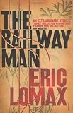 from Eric Lomax The Railway Man