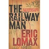 The Railway Manby Eric Lomax