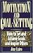 Motivation and Goal-Setting (Motivation and Goal Setting)
