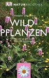 Produkt-Bild: Natur-Bibliothek Wildpflanzen: Mit mehr als 500 Arten und 2500 Abbildungen