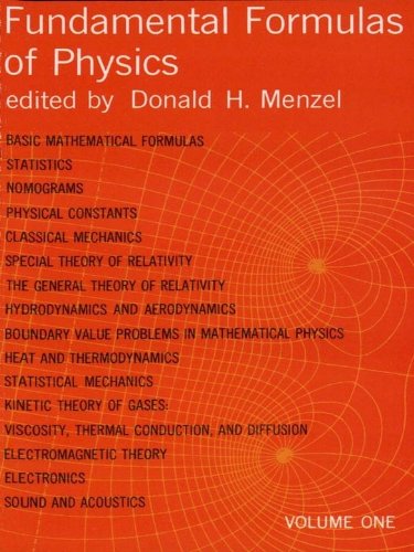 Fundamental Formulas of Physics, Volume One: 001 (Dover Books on Physics)