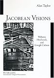 Jacobean Visions: Webster, Hitchcock, an...