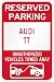 Reserved parking Audi TT only others towed metal sign Image