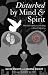 Disturbed by Mind and Spirit: Mental Health and Healing in Parish Ministry
