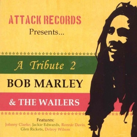 CD-Charts  Search : A Tribute 2 Bob Marley and the Wailers: Attack Records Presents [VINYL]