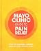 Mayo Clinic Guide to Pain Relief