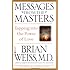 Messages from the Masters: Tapping into the Power of Love