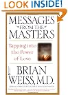 Messages from the Masters: Tapping into the Power of Love