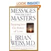 Messages from the Masters: Tapping into the Power of Love
