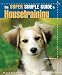 The Super Simple Guide to Housetraining