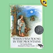 When I was Young in the Mountains | [Cynthia Rylant]