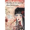 Stella et le cercle des femmes : Rituel de passage d'une adolescente