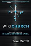 WikiChurch: Making discipleship engaging, empowering, and viral