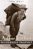Arthur Carhart: Wilderness Prophet image