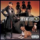 This Is Not A Test! (U.S. Explicit Version) [Explicit]