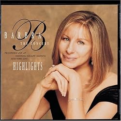 Barbra Streisand - The Concert Highlights