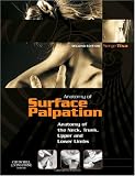 Atlas of Surface Palpation: Anatomy of the Neck, Trunk, Upper and Lower Limbs (Netter Basic Science)