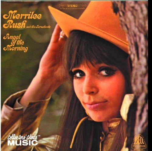 Merrilee Rush - Angel Of The Morning (1968) Lyrics - Zortam Music