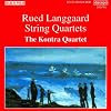 Langgaard - String Quartets