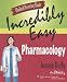 image and picture of Medical Assisting Made Incredibly Easy: Pharmacology