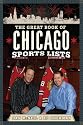 The Great Book of Chicago Sports Lists (Great Book of Sports Lists)