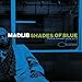 Madlib, Shades Of Blue, 発売中