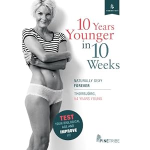 10 Years Younger in 10 Weeks (Your Best Self)