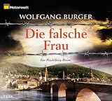 Produkt-Bild: Die falsche Frau. Ein Heidelberg-Krimi, 5 CDs (ADAC Motorwelt-Edition): Ein Heidelberg-Krimi. Gek&uuml;rzte Lesung
