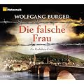 Die falsche Frau. Ein Heidelberg-Krimi, 5 CDs (ADAC Motorwelt-Edition): Ein Heidelberg-Krimi. Gek�rzte Lesung