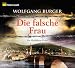 Bücher : Die falsche Frau. Ein Heidelberg-Krimi, 5 CDs (ADAC Motorwelt-Edition): Ein Heidelberg-Krimi. Gekürzte Lesung