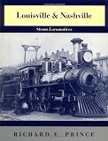 Louisville & Nashville Steam Locomotives, 1968 Revised Edition