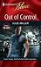 Out Of Control (Harlequin Blaze #459)