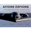Avions espions et bombardiers furtifs