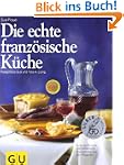 Die echte franz�sische K�che (GU Echt...