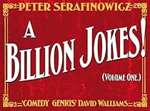 A Billion Jokes!: Volume One A Billion Jokes!: Volume One