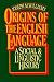 Origins of the English Language: A Social and Linguistic History