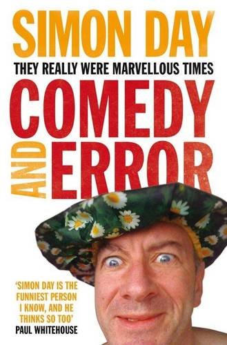 comedy and error they really were marvellous times
