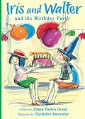 Iris and Walter and the Birthday Party (Iris And Walter)