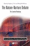 The Nature/Nurture Debate: The Essential Readings (Essential Readings in Developmental Psychology)