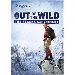 Out Of The Wild: The Alaska Experiment