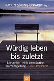 W�rdig leben bis zuletzt