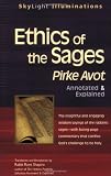 Ethics of the Sages: Pirke Avot--Annotated and Explained (SkyLight Illuminations)