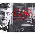 Caff�, per favore! Die Welt des italienischen Caff�s